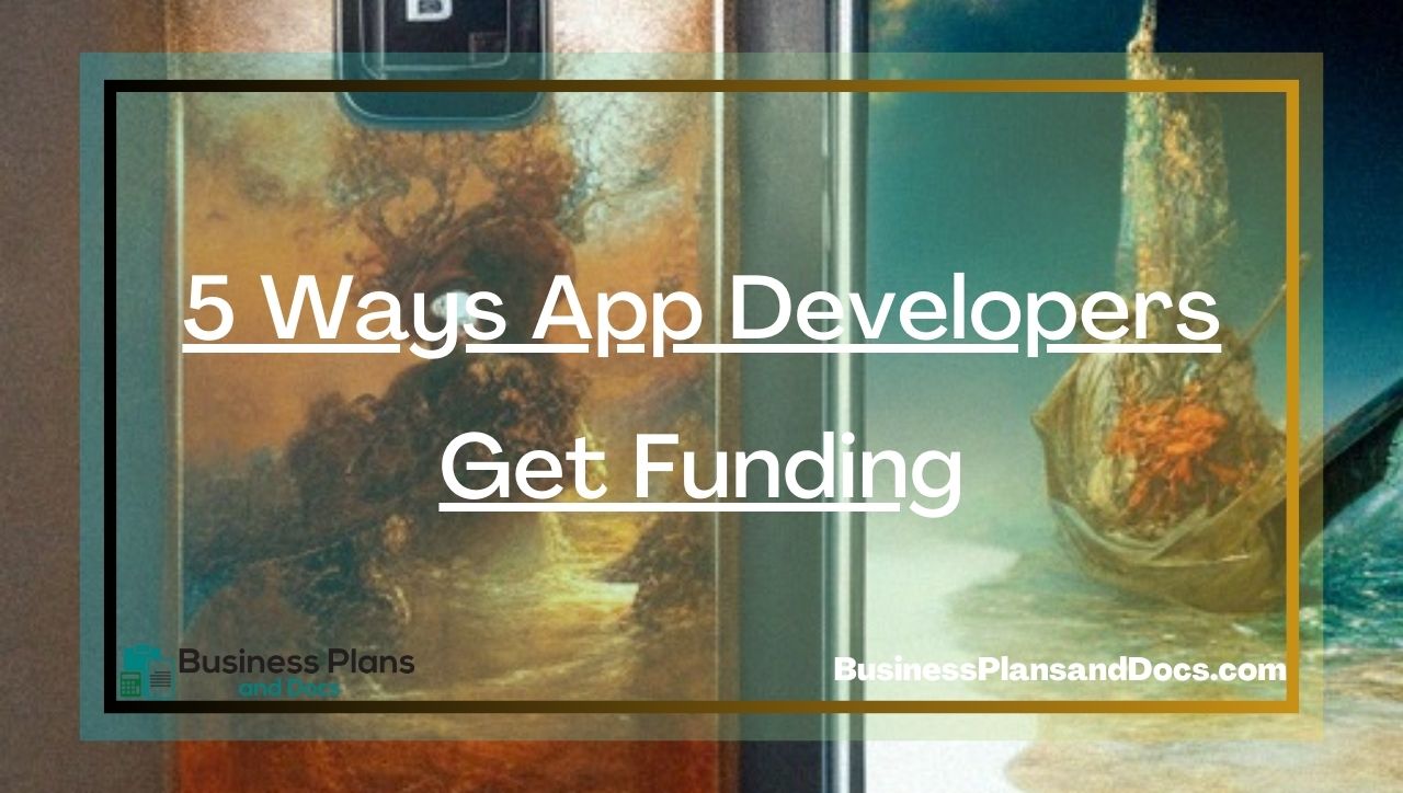 5 Ways App Developers Get Funding
