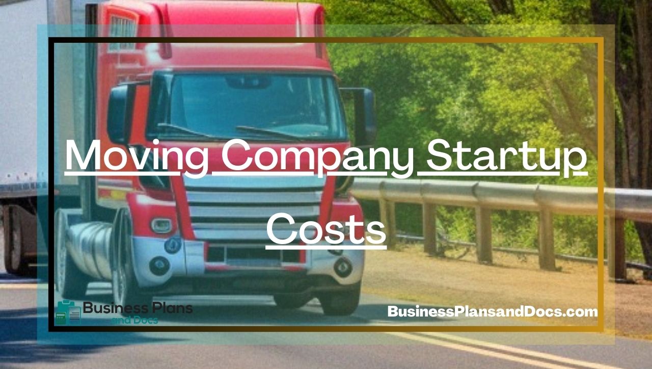 Moving Company Startup Costs