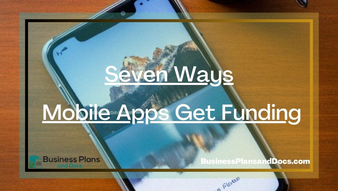 Seven Ways Mobile Apps Get Funding
