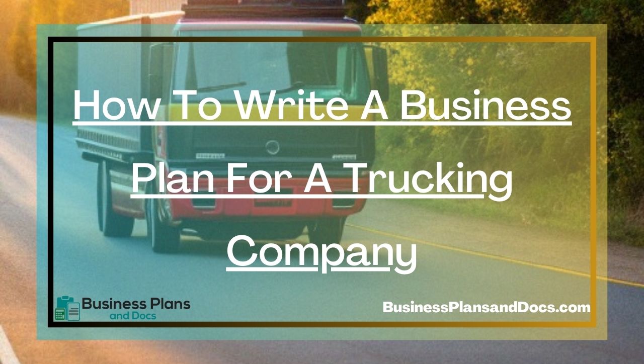 how to create a business plan for a trucking company