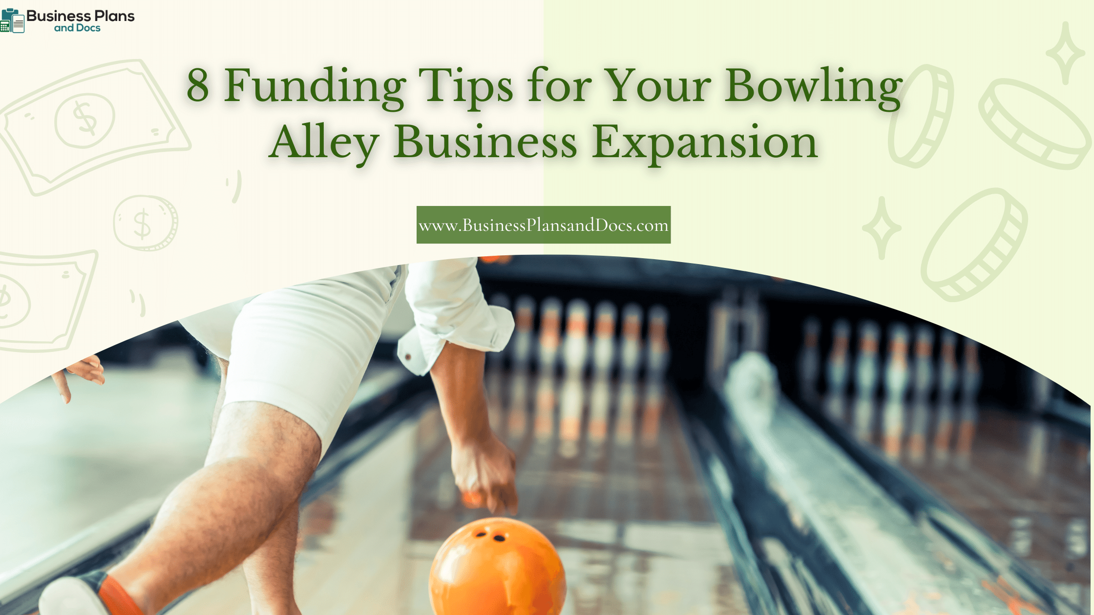 8 Funding Tips for Your Bowling Alley Business Expansion