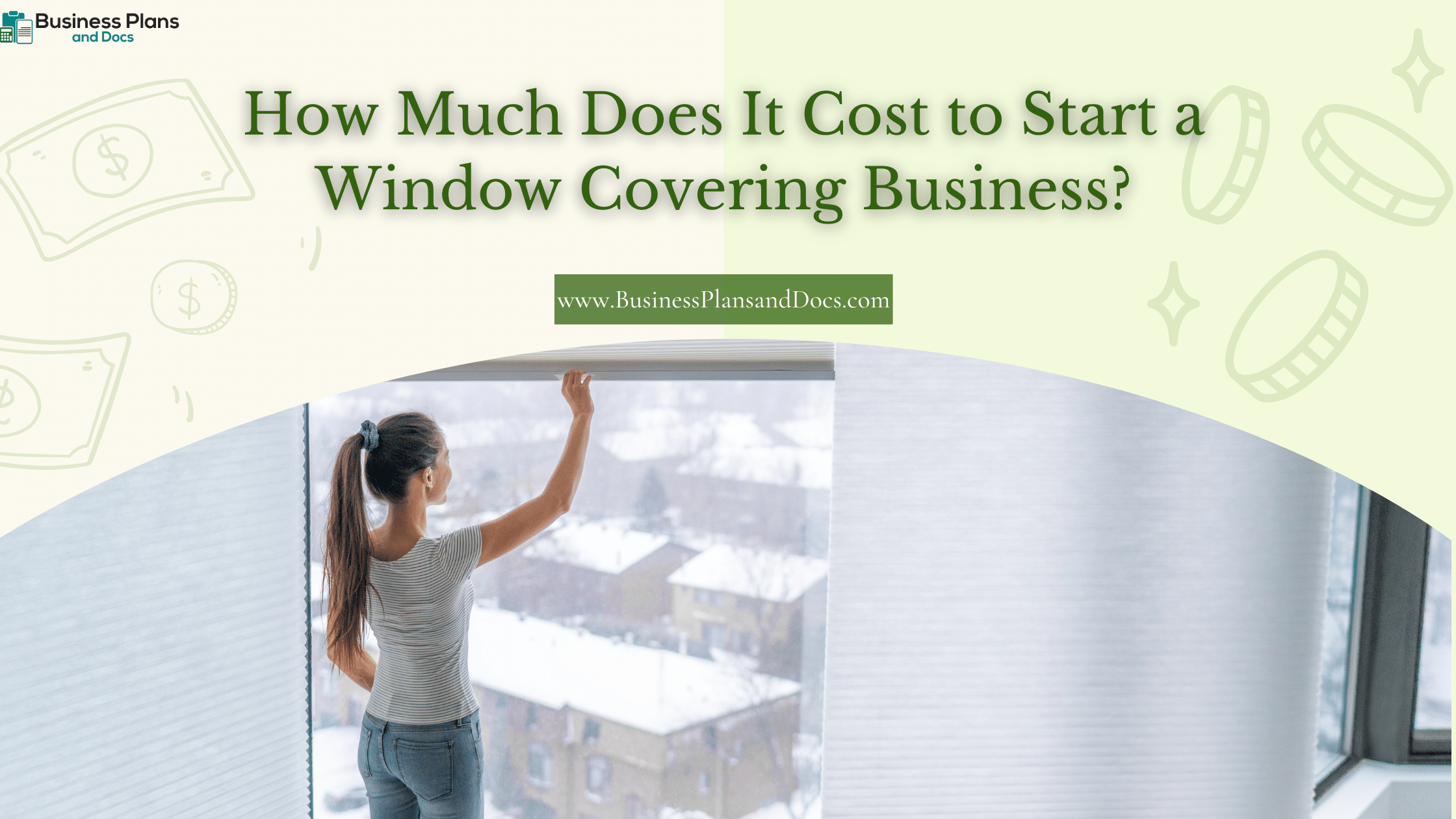 How Much Does It Cost to Start a Window Covering Business?