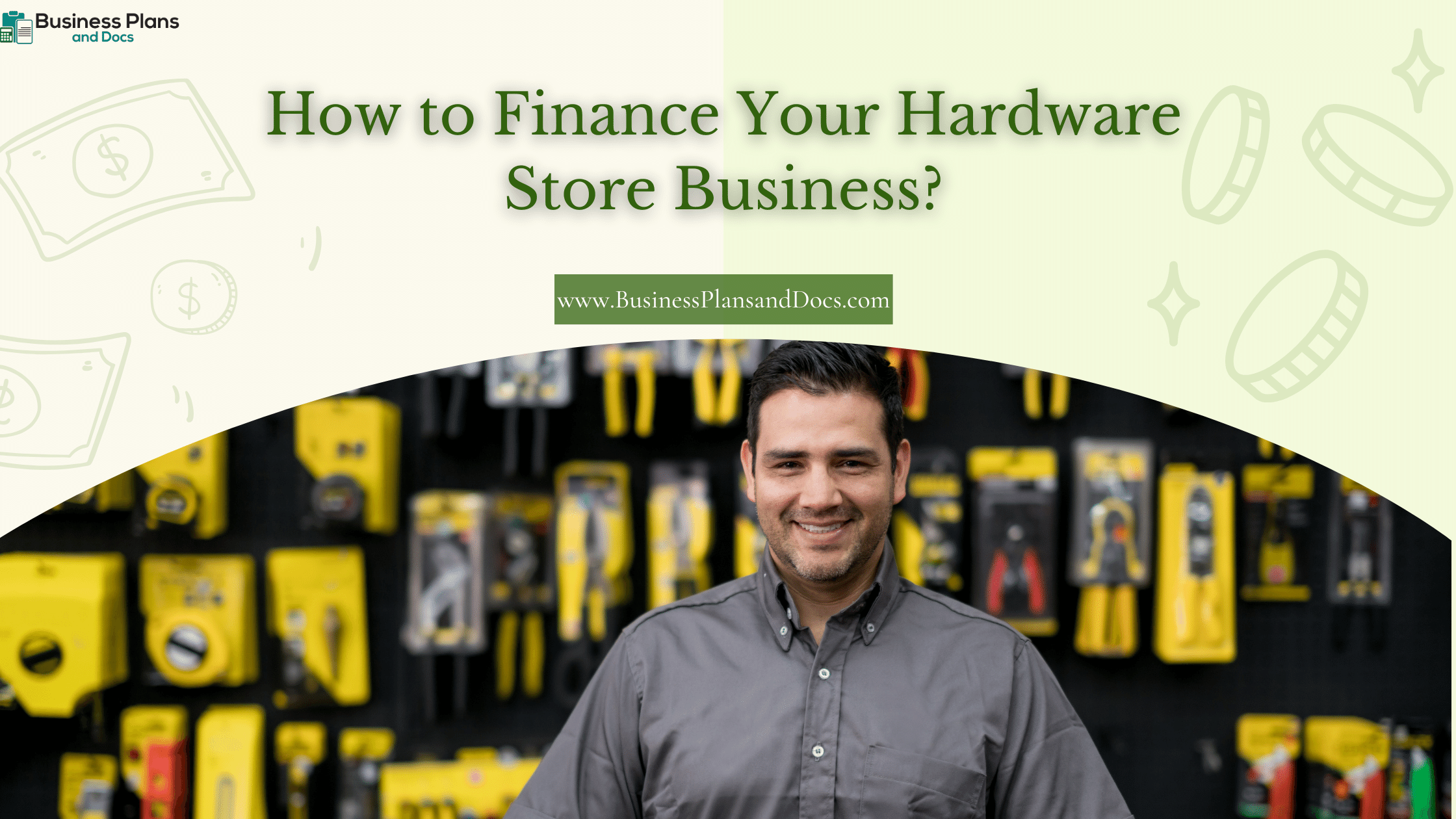 How to Finance Your Hardware Store Business?