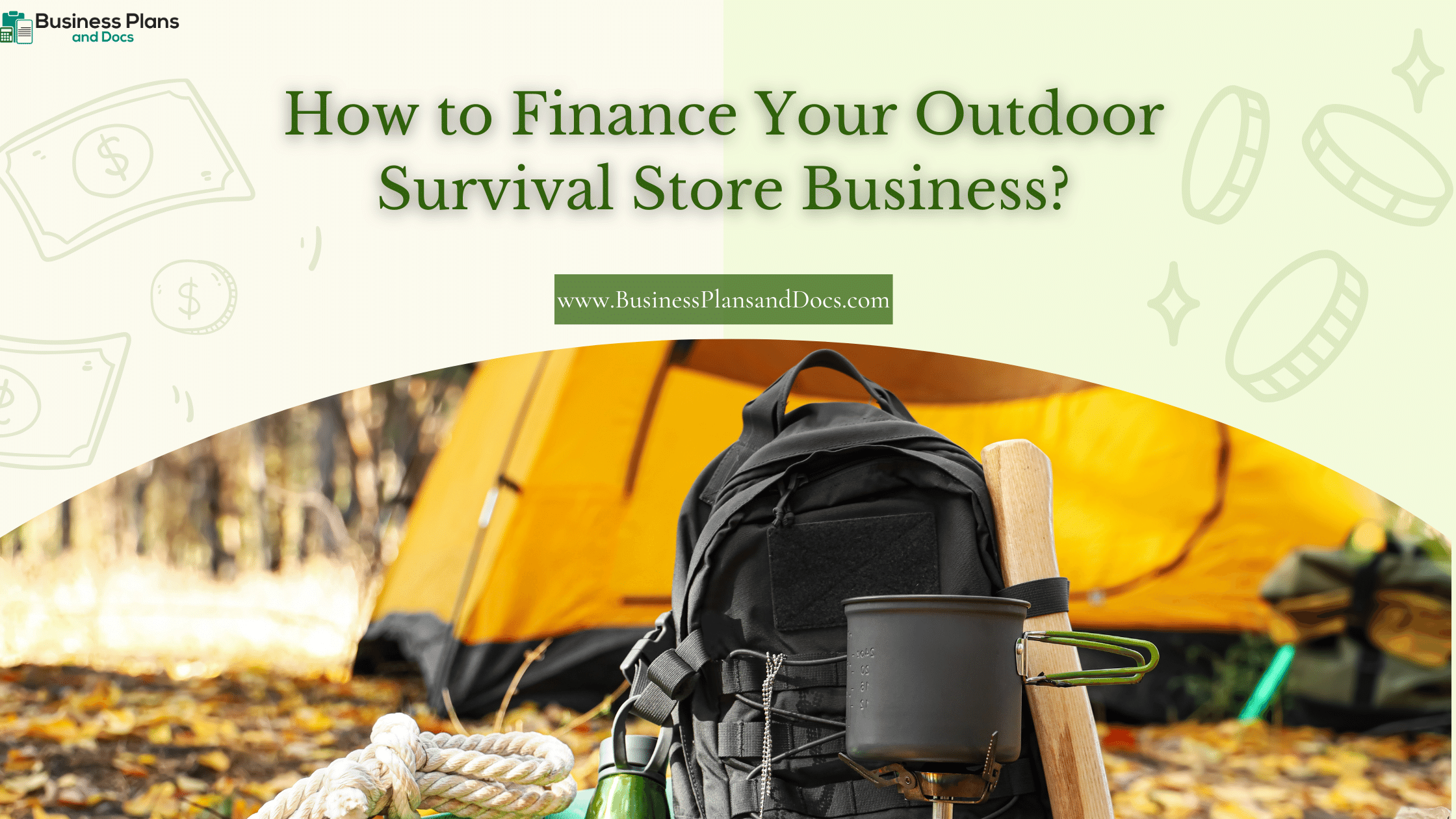 How to Finance Your Outdoor Survival Store Business?