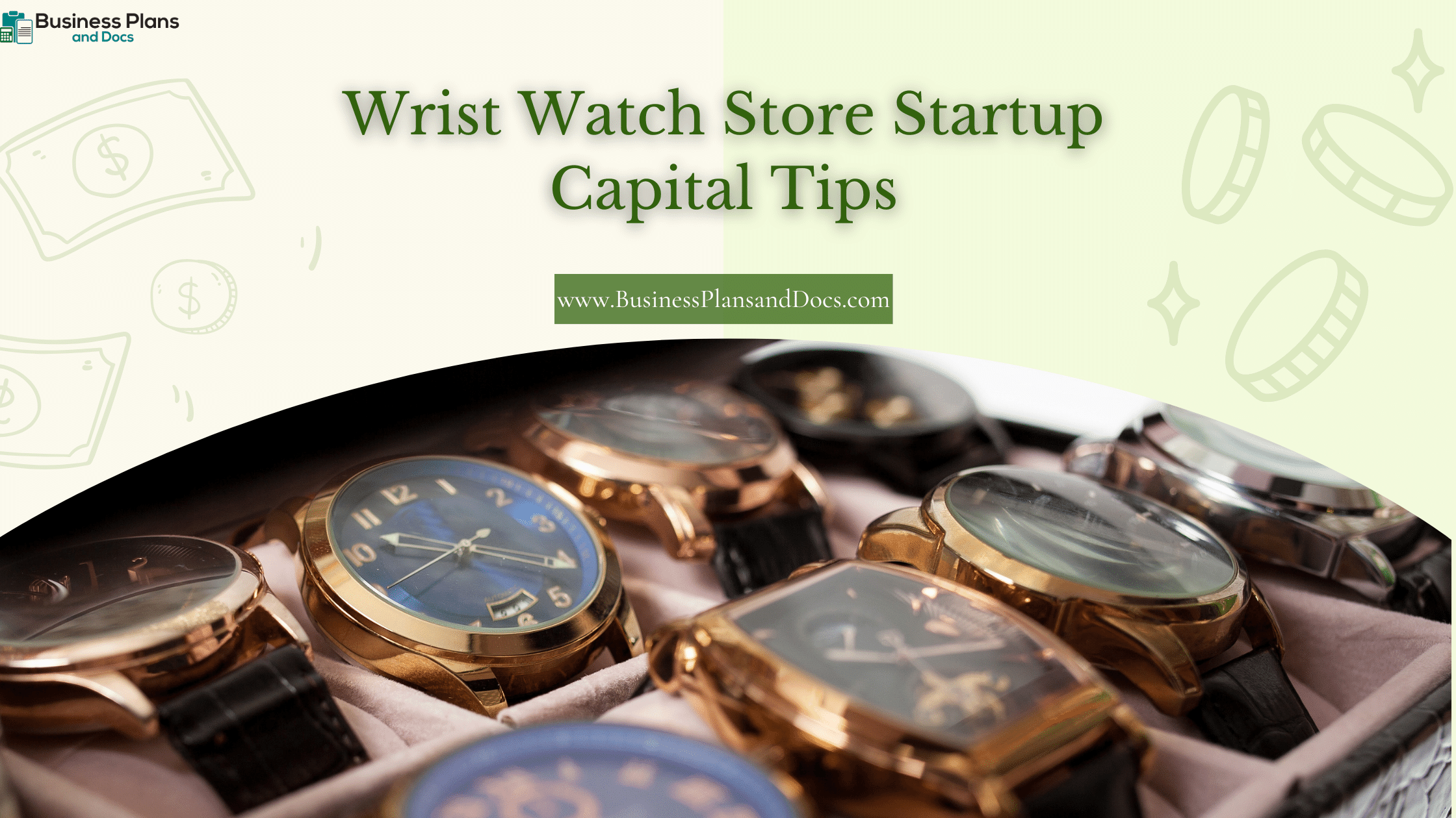 Wrist Watch Store Startup Capital Tips
