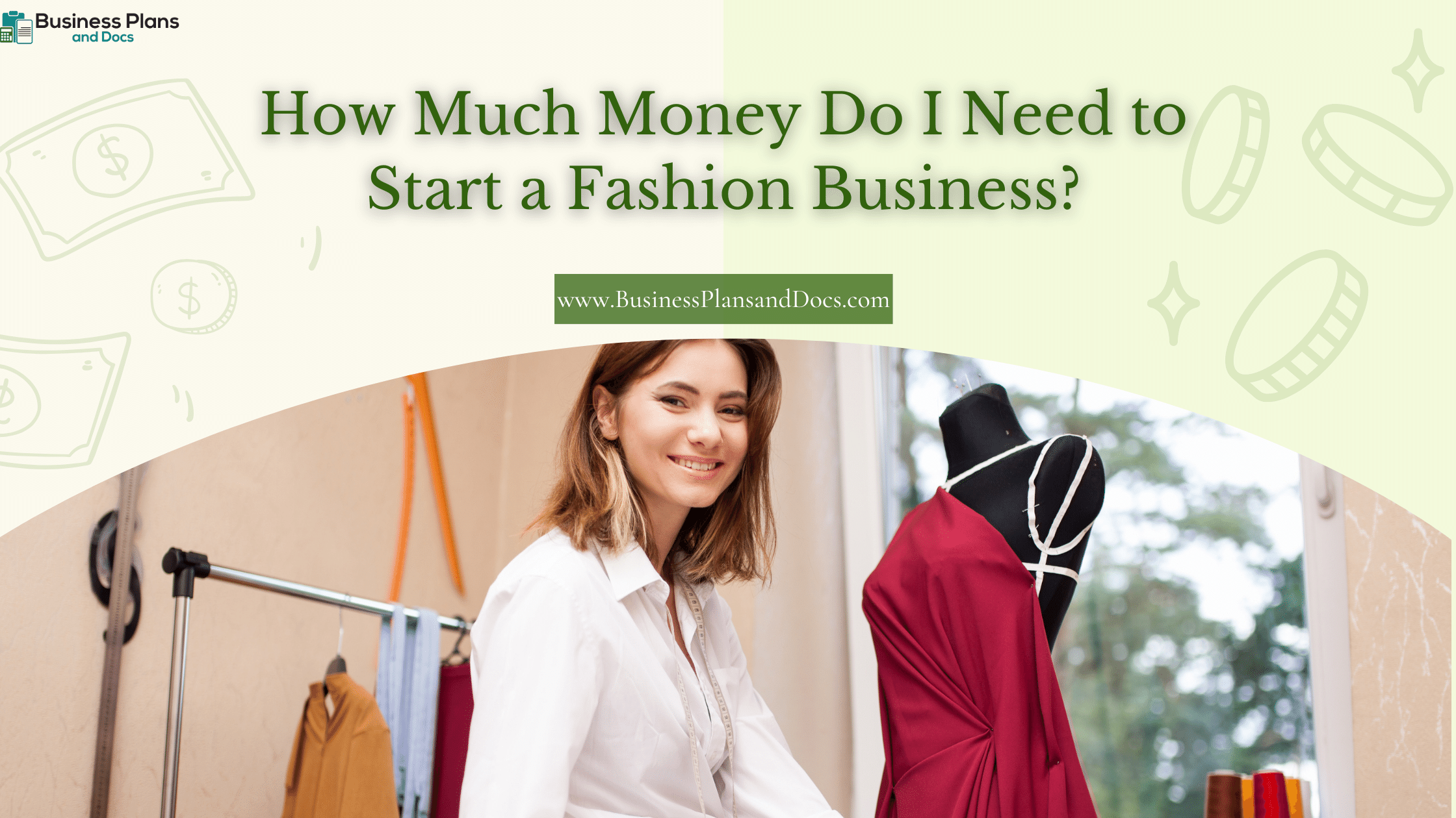 How Much Money Do I Need to Start a Fashion Business?