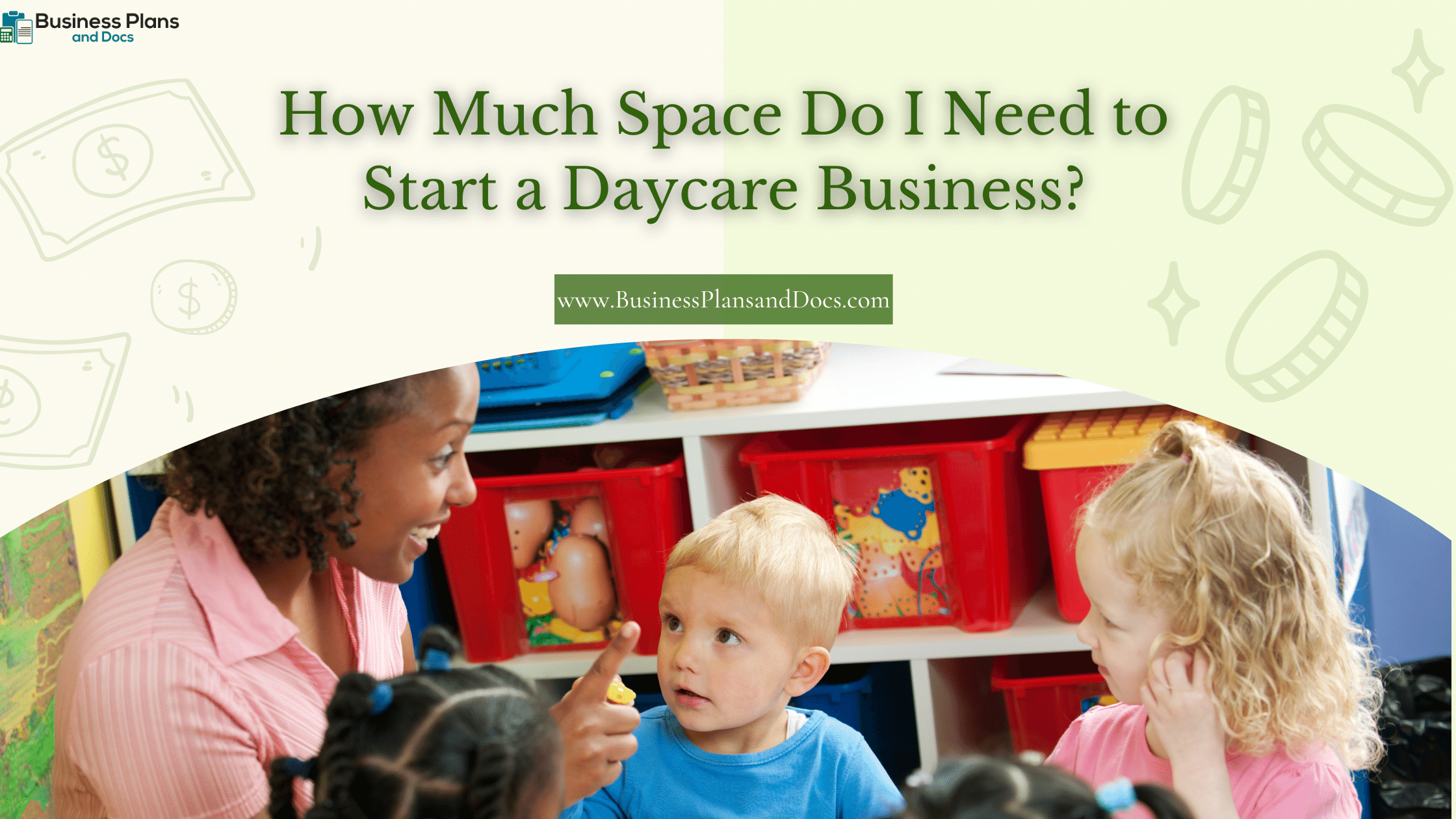 How Much Space Do I Need to Start a Daycare Business?